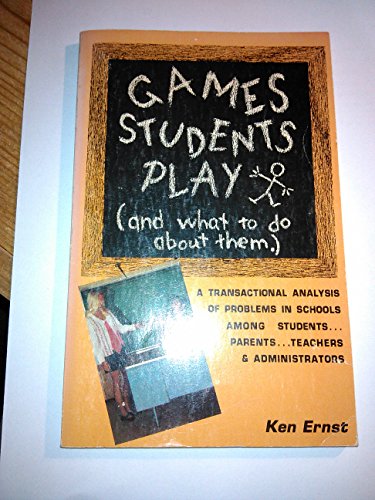 Beispielbild fr Games Students Play and What to Do About Them zum Verkauf von Better World Books