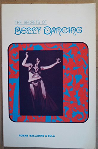 Imagen de archivo de The Secrets of Belly Dancing a la venta por Half Price Books Inc.