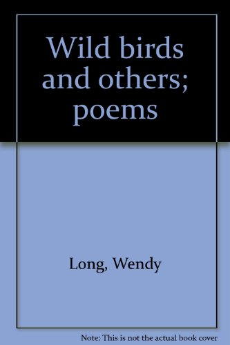 Beispielbild fr Wild Birds and Others; Poems zum Verkauf von Acme Books