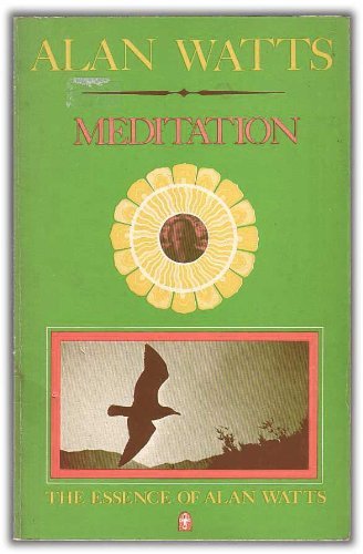 Imagen de archivo de Meditation (The Essence of Alan Watts) a la venta por Red's Corner LLC