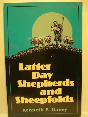 Beispielbild fr Latter day shepherds and sheepfolds zum Verkauf von ThriftBooks-Atlanta