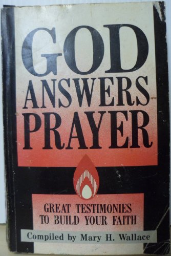 Stock image for God Answers Prayer: Great Testimonies to Build Your Faith for sale by SecondSale