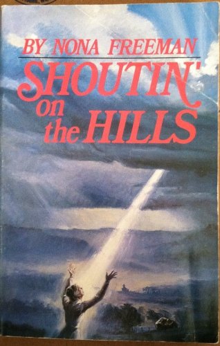 Stock image for Shoutin' on the hills