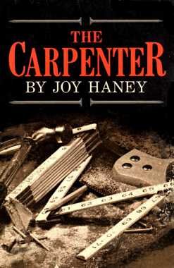 The Carpenter (9780912315973) by Haney, Joy