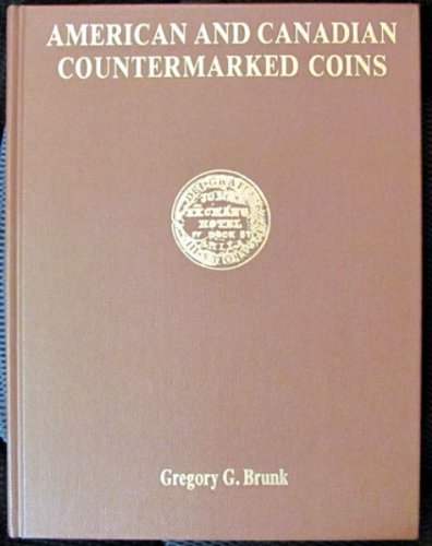 9780912317076: Countermarked Coins of the United States and Canada