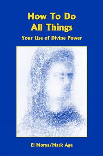 Immagine dell'editore per How To Do All Things: Your Use of Divine Power venduto da ThriftBooks-Atlanta