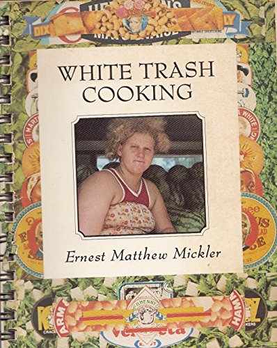 9780912330594: White Trash Cooking