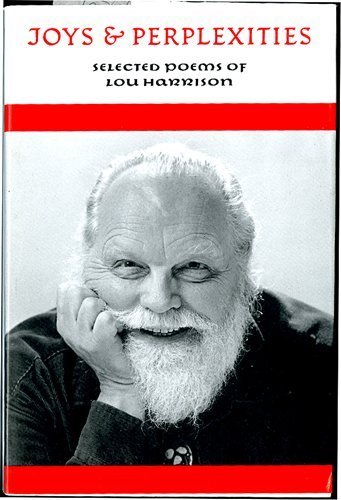Stock image for Joys & Perplexities: Selected Poems of Lou Harrison for sale by ThriftBooks-Atlanta