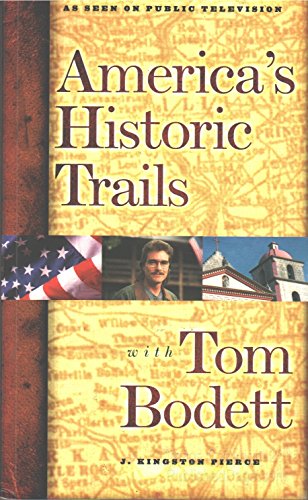 Imagen de archivo de America's Historic Trails with Tom Bodett a la venta por Better World Books