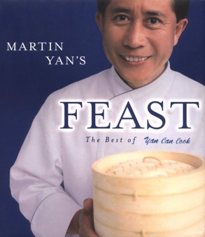 Stock image for Martin Yan's Feast : The Best of Yan Can Cook for sale by Better World Books