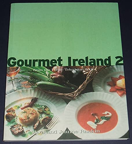 Stock image for Gourmet Ireland 2: As Seen on Public Television for sale by Inga's Original Choices