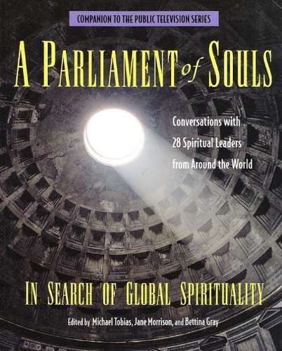 Beispielbild fr A Parliament of Souls: In Search of Global Spirituality (Companion to the Public Television Series) zum Verkauf von Wonder Book