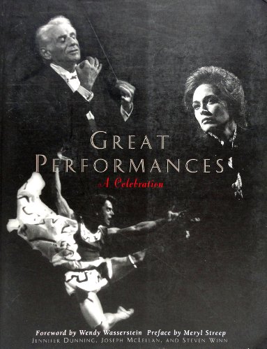 Imagen de archivo de Great Performances : A Celebration a la venta por The Warm Springs Book Company