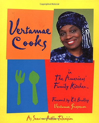 Imagen de archivo de Vertamae Cooks in the Americas' Family Kitchen (Americas' Family Kitchen (Television Program).) a la venta por Front Cover Books