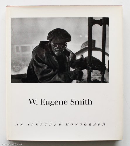 9780912334097: W.Eugene Smith: His Photographs and Notes