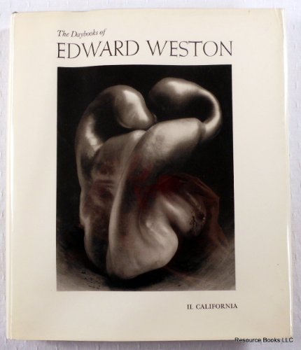 The Daybooks of Edward Weston; Volume I: Mexico. Volume II: California - WESTON, Edward