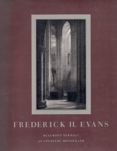 9780912334486: Frederick H. Evans: Photographer of the Majesty, Light, and Space of the Medieval Cathedrals of England and France