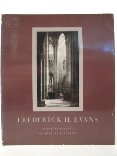 9780912334493: Frederick H.Evans: An Aperture Monograph (Aperture Monograph, Vol 18, No 1)