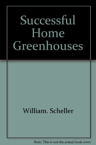 Successful Home Greenhouses