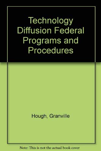 Stock image for Technology Diffusion : Federal Programs and Procedures for sale by Better World Books