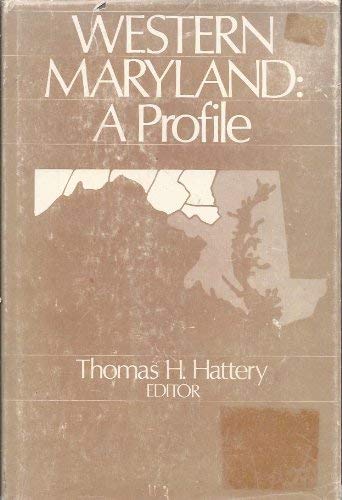 Stock image for Western Maryland: A Profile for sale by ThriftBooks-Atlanta