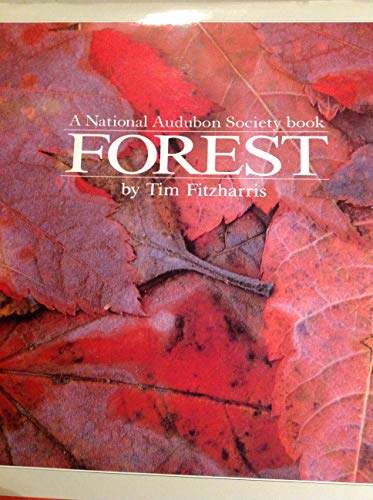 Imagen de archivo de Forest: A National Audubon Society Book a la venta por HPB-Diamond