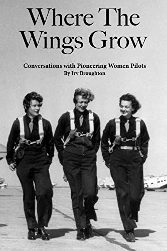 Immagine stock per Where the Wings Grow: Conversations with Pioneering Women Pilots