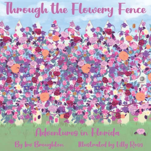 Immagine stock per Through the Flowery Fence: Adventures in Florida