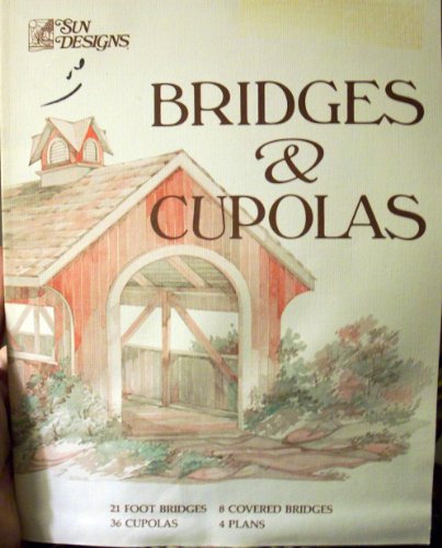 Beispielbild fr Bridges and Cupolas zum Verkauf von Better World Books