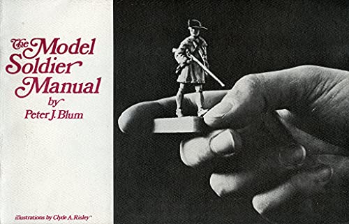 The Model Soldier Manual