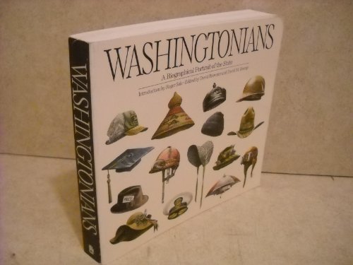 Imagen de archivo de Washingtonians: A Biographical Portrait of the State on the Occasion of Its Centennial a la venta por Half Price Books Inc.