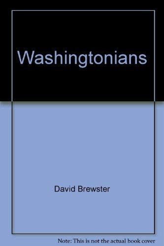 Stock image for Washingtonians: A biographical portrait of the state for sale by Half Price Books Inc.