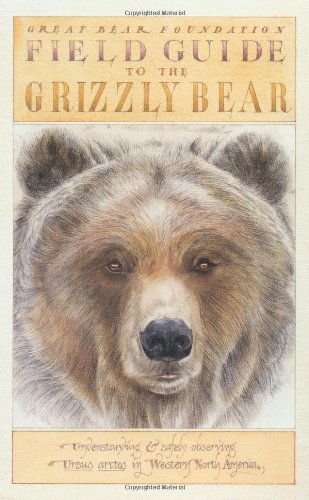 Beispielbild fr Field Guide to the Grizzly Bear zum Verkauf von ThriftBooks-Dallas