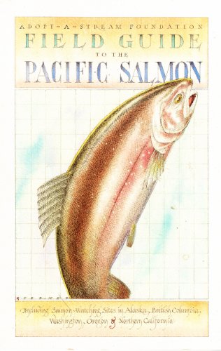 Stock image for Field Guide to the Pacific Salmon (Adopt-A-Stream Foundation) for sale by Gulf Coast Books