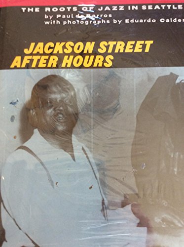 Imagen de archivo de Jackson Street After Hours: The Roots of Jazz in Seattle a la venta por Bookensteins