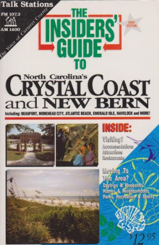 Stock image for Insiders' Guide N.C.'s Crystal Coast and New Bern for sale by ThriftBooks-Atlanta