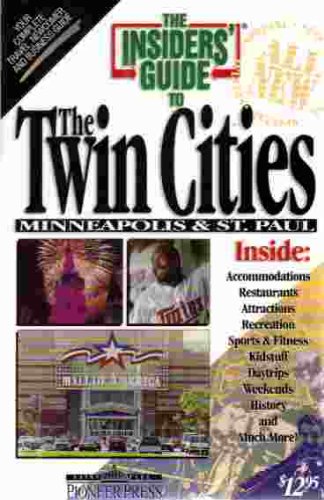 Stock image for The Insiders' Guide to the Twin Cities/Minneapolis & St. Paul for sale by Wonder Book