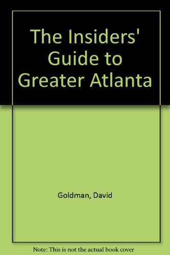 Stock image for The Insider's Guide to Greater Atlanta for sale by Faith In Print