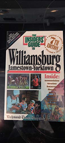 The Insiders' Guide to Williamsburg--7th Edition (9780912367903) by Michael Bruno