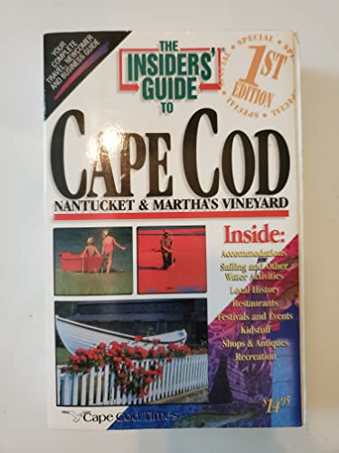 Stock image for Insiders' Guide to Cape Cod, Nantucket, and Martha's Vineyard for sale by ThriftBooks-Atlanta