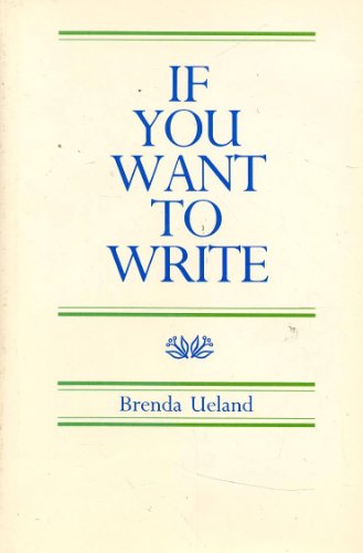 Imagen de archivo de If You Want to Write a la venta por BooksRun