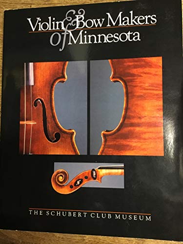 Stock image for Violin and Bowmakers of Minnesota for sale by SELG Inc. Booksellers