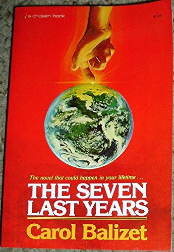 9780912376363: The seven last years
