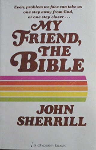 Stock image for My friend, the Bible for sale by Reliant Bookstore