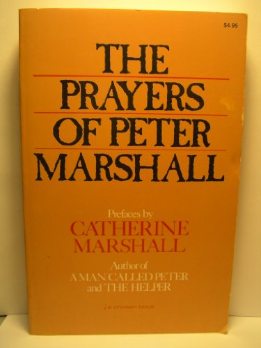 Imagen de archivo de The Prayers of Peter Marshall a la venta por Better World Books: West