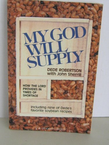 Stock image for My God Will Supply : How the Lord Provides in Times of Shortage for sale by Better World Books