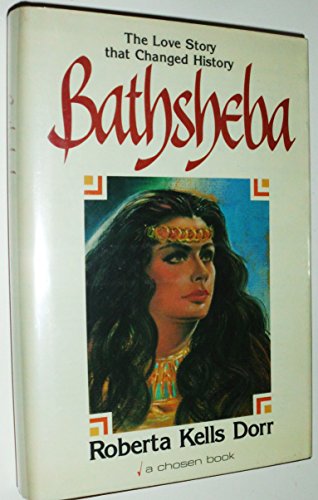 Stock image for Bathsheba: The love story that changed history for sale by Heisenbooks