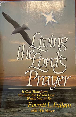 Beispielbild fr Living the Lord's Prayer zum Verkauf von Top Notch Books