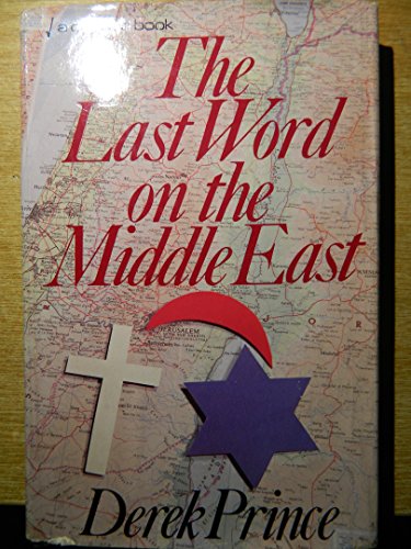 The last word on the Middle East (9780912376868) by Derek Prince