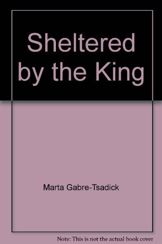 9780912376882: Sheltered by the King